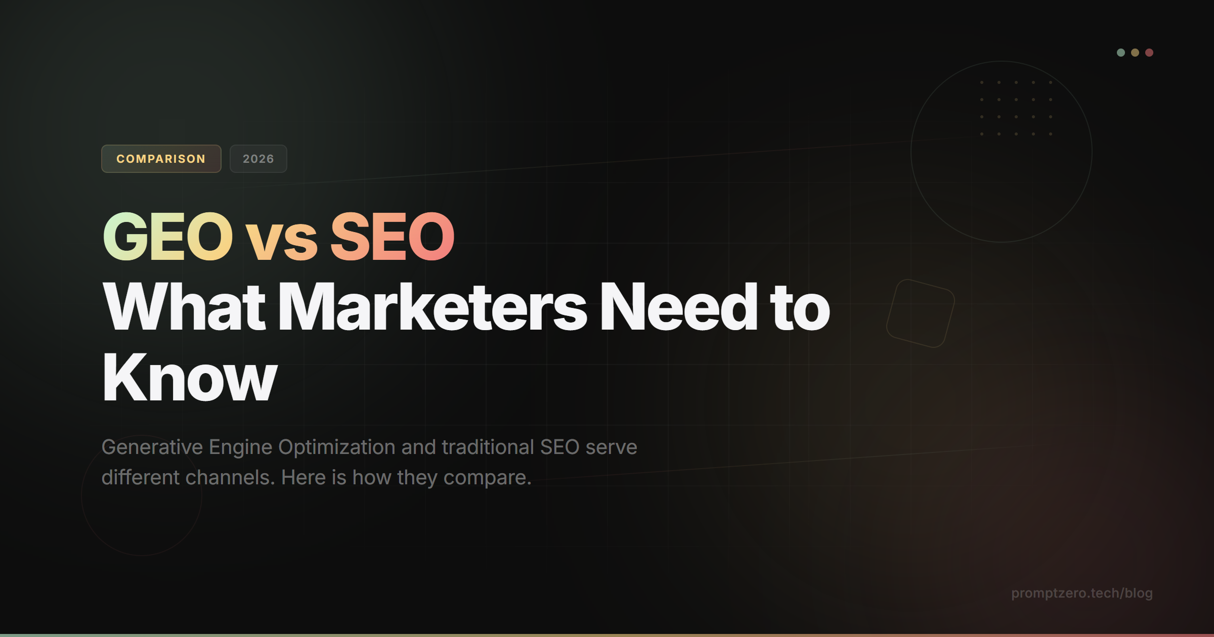 GEO vs SEO: What Marketers Need to Know in 2026